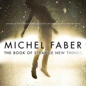 The Book Of Strange New Things by  Michel Faber audiobook