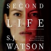 Second Life by  S. J. Watson audiobook