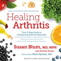 Healing Arthritis by Susan Blum audiobook