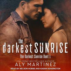The Darkest Sunrise by Aly Martinez audiobook