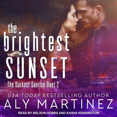The Brightest Sunset by Aly Martinez audiobook