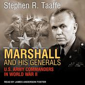 Marshall and His Generals by  Stephen R. Taaffe audiobook