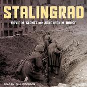 Stalingrad by  David M. Glantz audiobook