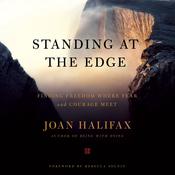 Standing at the Edge by  Joan Halifax audiobook
