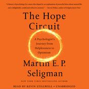 The Hope Circuit by  Martin  E. P. Seligman PhD audiobook