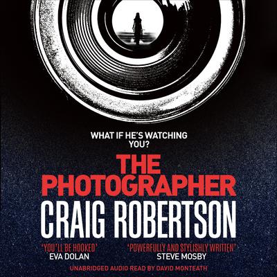 The Photographer by Craig Robertson audiobook