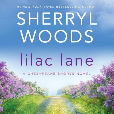 Lilac Lane by Sherryl Woods audiobook