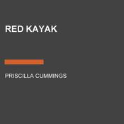 Red Kayak by  Priscilla Cummings audiobook