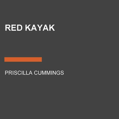Red Kayak by Priscilla Cummings audiobook