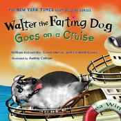 Walter the Farting Dog Goes on a Cruise by  William Kotzwinkle audiobook