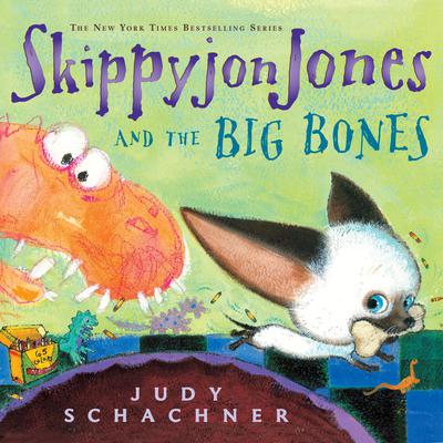 Skippyjon Jones and the Big Bones by Judy Schachner audiobook