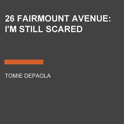 I'm Still Scared by Tomie dePaola audiobook