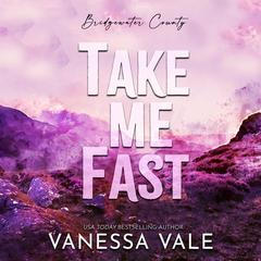 Take Me Fast by Vanessa Vale audiobook