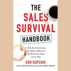 The Sales Survival Handbook by Ken Kupchik audiobook