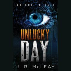 Unlucky Day by J. R. McLeay audiobook