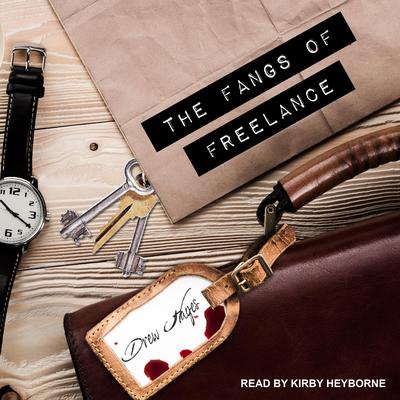 The Fangs of Freelance by Drew Hayes audiobook