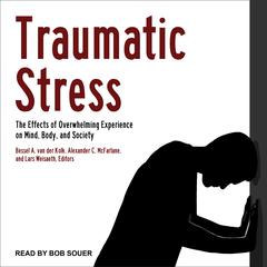 Traumatic Stress by Bessel  van der Kolk audiobook