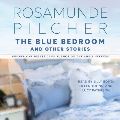 The Blue Bedroom and Other Stories by Rosamunde Pilcher audiobook