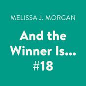And the Winner Is... #18 by  Melissa J. Morgan audiobook