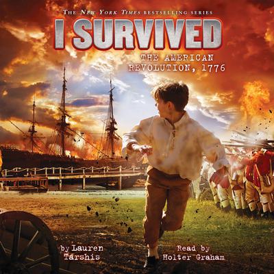 I Survived the American Revolution, 1776 by Lauren Tarshis audiobook