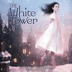 The White Tower by Cathryn Constable audiobook