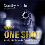 With One Shot by  Dorothy Marcic audiobook