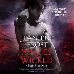 Shades of Wicked by Jeaniene Frost audiobook