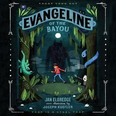 Evangeline of the Bayou by Jan Eldredge audiobook