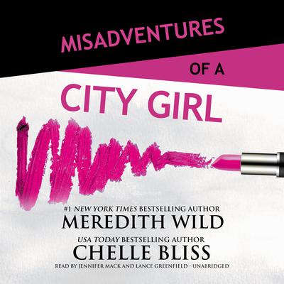 Misadventures of a City Girl by Meredith Wild audiobook