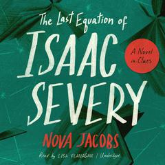 The Last Equation of Isaac Severy by Nova Jacobs audiobook