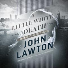 A Little White Death by John Lawton audiobook