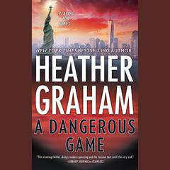 A Dangerous Game by Heather Graham audiobook