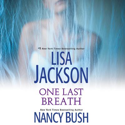 One Last Breath by Lisa Jackson audiobook