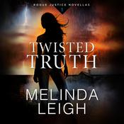 Twisted Truth by  Melinda Leigh audiobook