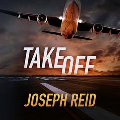 Takeoff by Joseph Reid audiobook