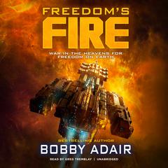 Freedom’s Fire by Bobby Adair audiobook