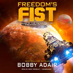 Freedom’s Fist by Bobby Adair audiobook