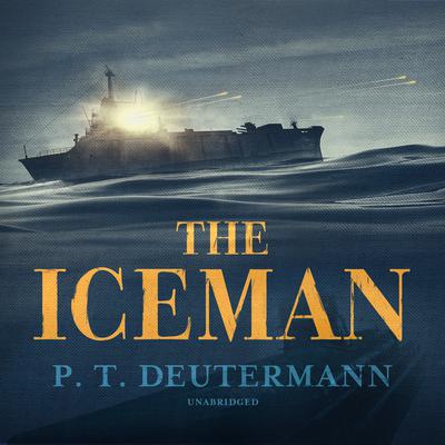 The Iceman by P. T. Deutermann audiobook