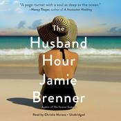 The Husband Hour by  Jamie Brenner audiobook