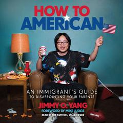 How to American by Jimmy O. Yang audiobook