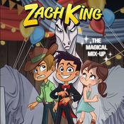 Zach King: The Magical Mix-Up by  Zach King audiobook