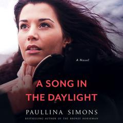 A Song in the Daylight by Paullina Simons audiobook
