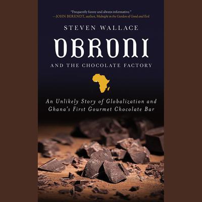 Obroni and the Chocolate Factory by Steven Wallace audiobook