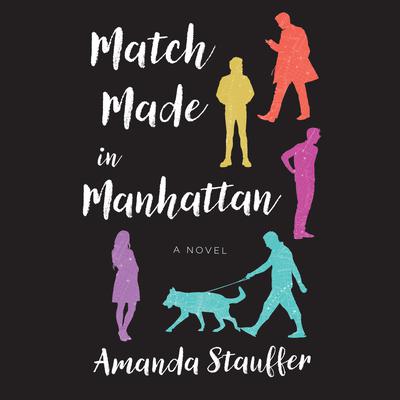 Match Made in Manhattan by Amanda Stauffer audiobook