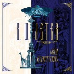 Grim Expectations by K. W. Jeter audiobook