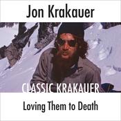 Loving Them to Death by  Jon Krakauer audiobook