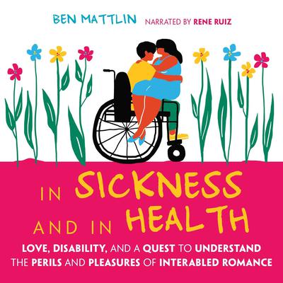 In Sickness and in Health by Ben Mattlin audiobook