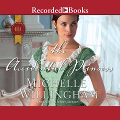 The Accidental Princess by Michelle Willingham audiobook