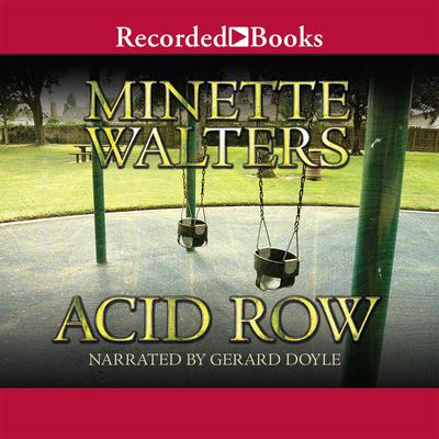 Acid Row by Minette Walters audiobook