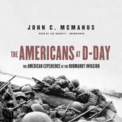 The Americans at D-Day by  John C. McManus audiobook